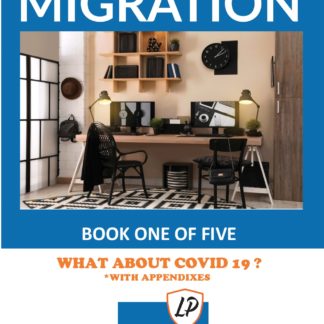 What about Covid-19? (Book 1 of 5 - Workplace Migration)