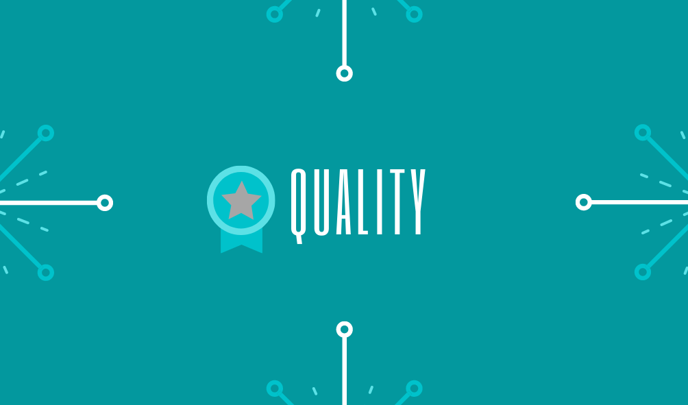 About Us - Our Values: Quality