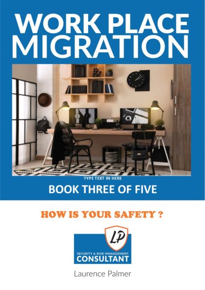 What about your safety? (Book 3 of 5 - Workplace Migration)